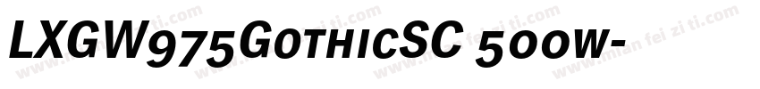 LXGW975GothicSC 500w字体转换